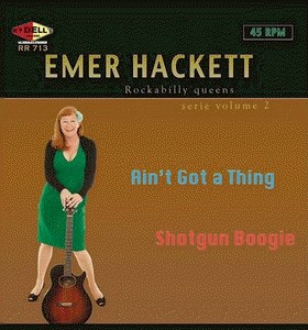 Hackett ,Emer - Ain't Got A Thing / Shotgun Boogie - Klik op de afbeelding om het venster te sluiten